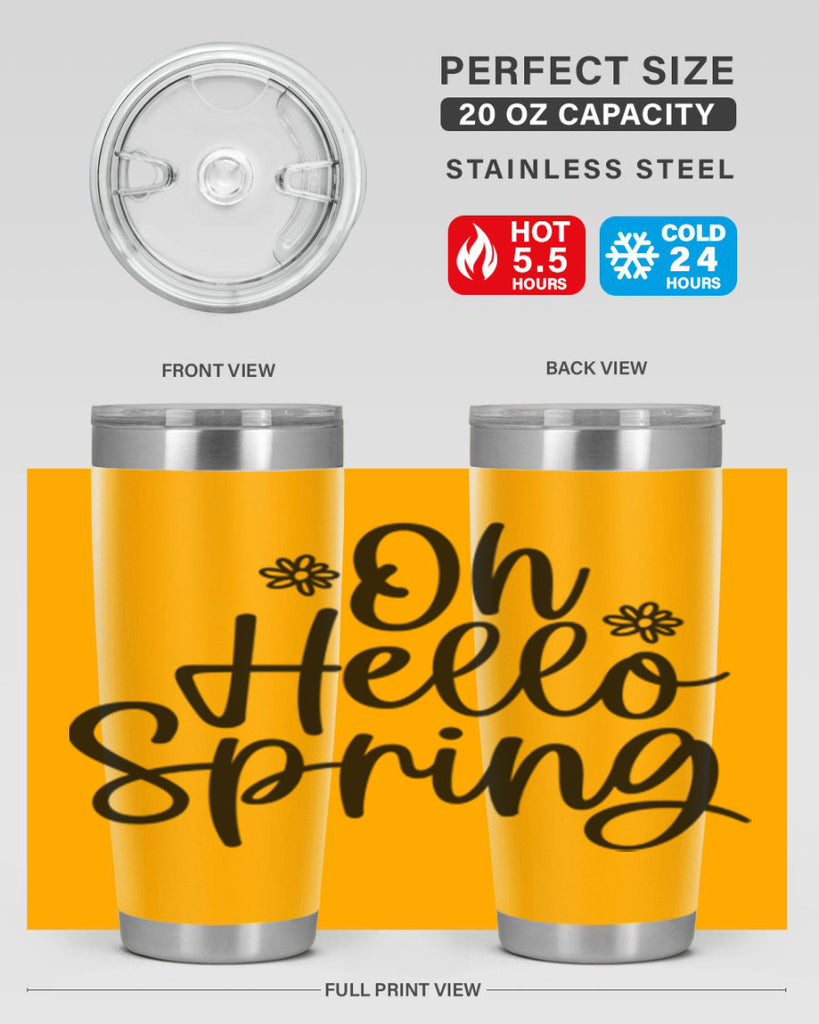 Oh hello spring  384#- spring- Tumbler