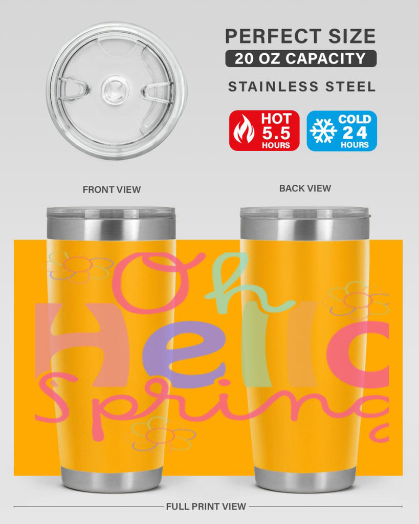 Oh hello spring 357#- spring- Tumbler