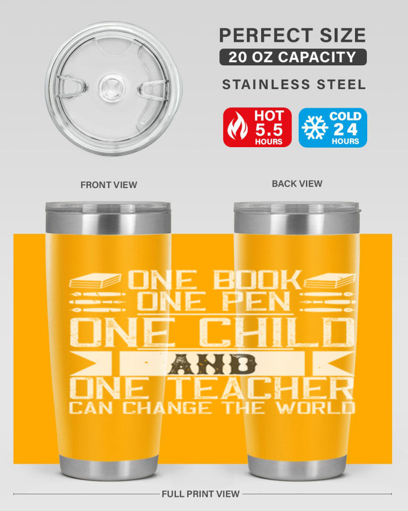 One book one pen one child and one teacher can change the world Style 89#- teacher- tumbler