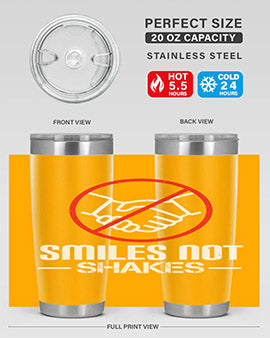 SMILES NOT SHAKES Style 23#- corona virus- Tumbler