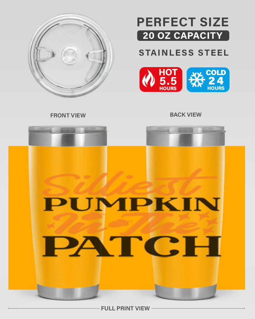 Silliest Pumpkin In The Patch 574#- fall- Tumbler