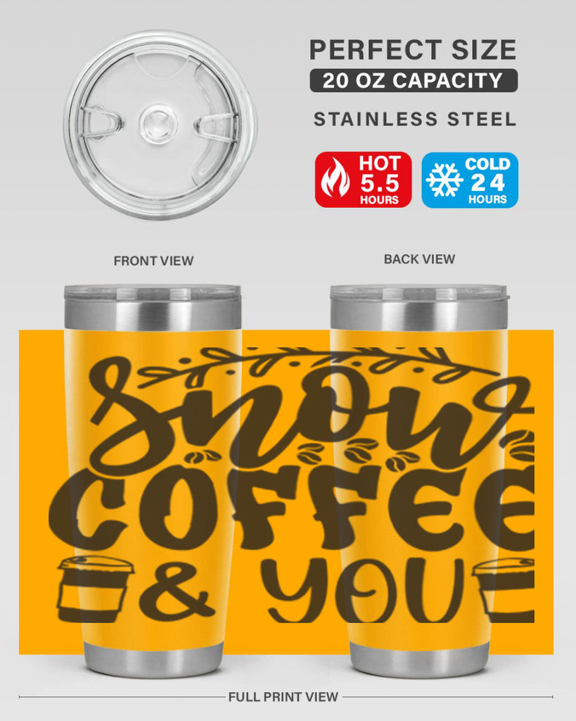 Snow coffee you 371#- winter- Tumbler