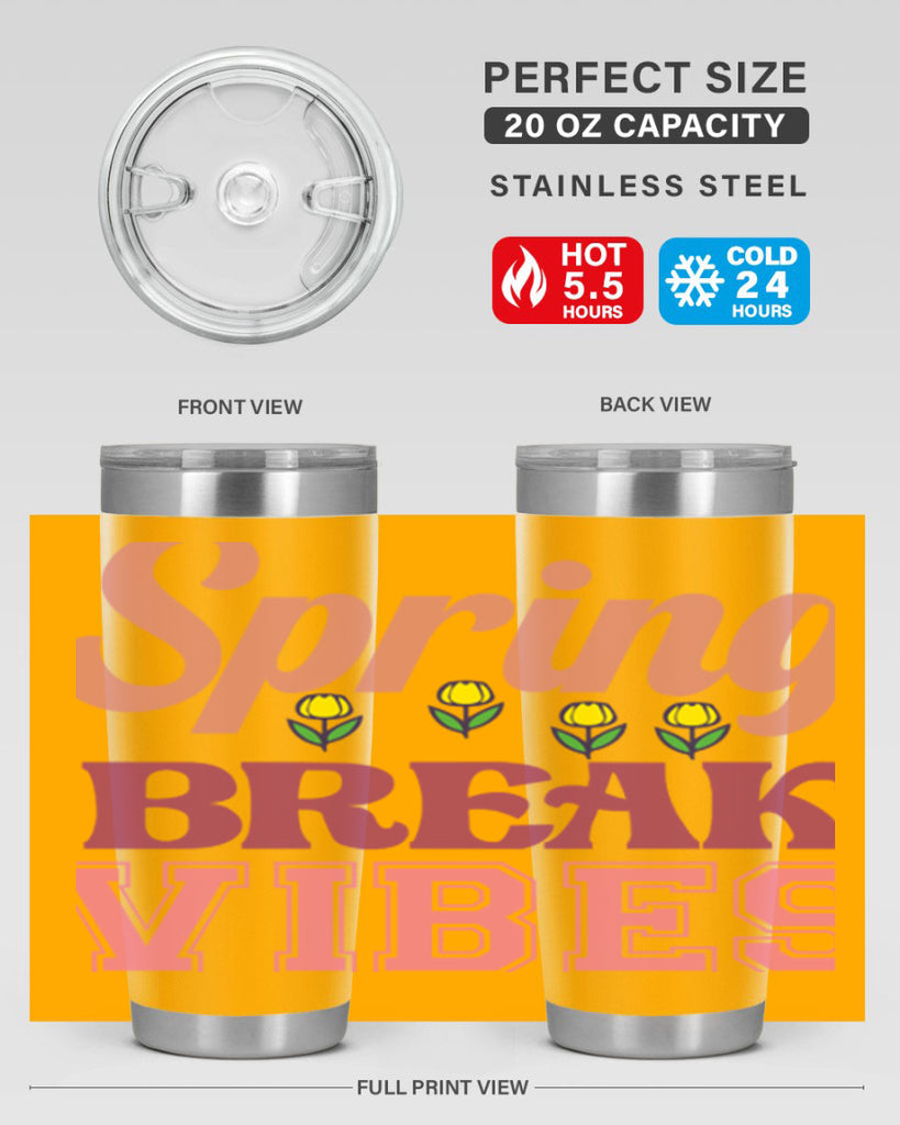 Spring Break Vibes  486#- spring- Tumbler