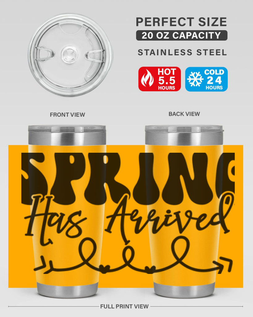Spring Has Arrived430#- spring- Tumbler