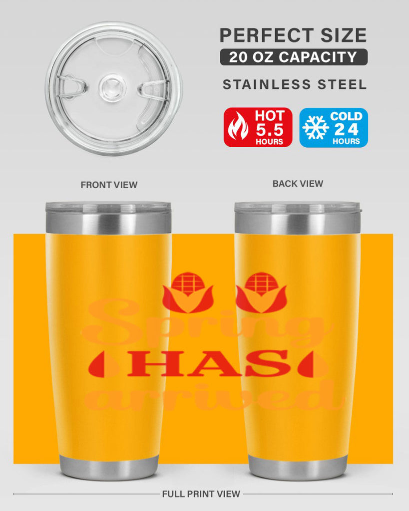 Spring has arrived 424#- spring- Tumbler