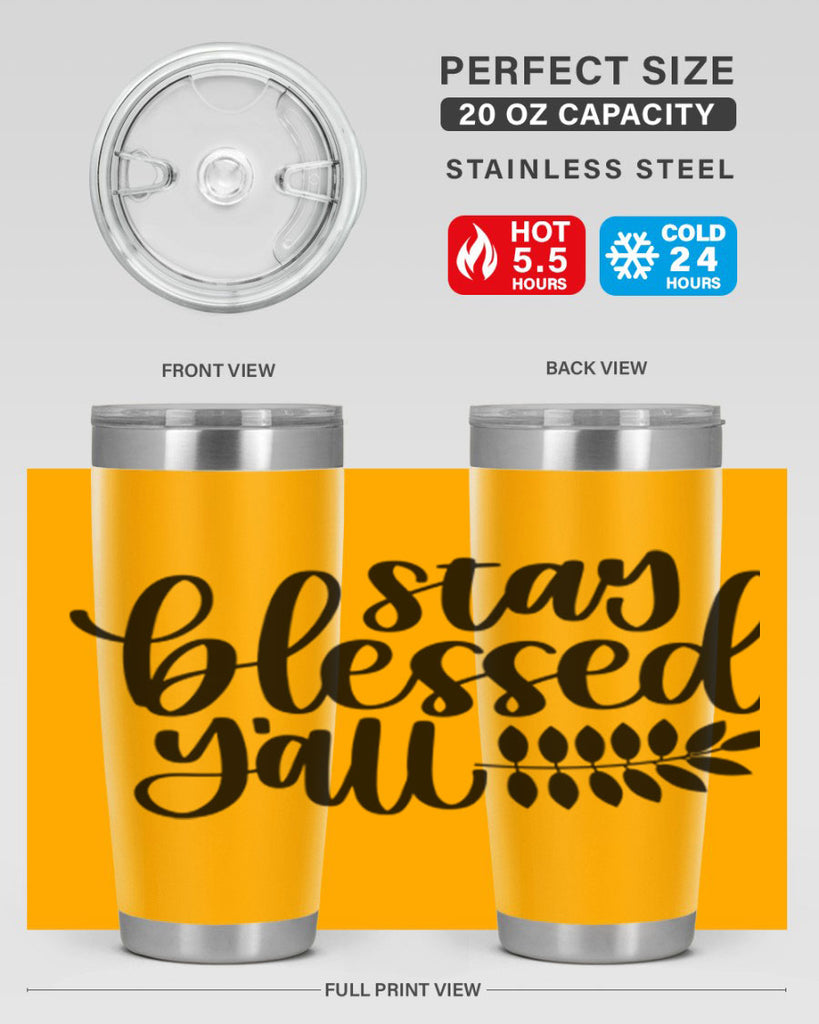 Stay Blessed Yall 508#- fall- Tumbler