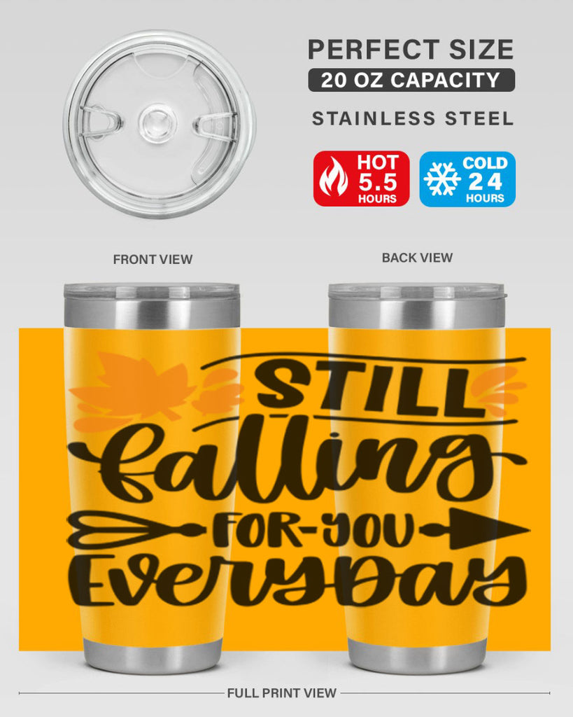 Still Falling For You Everyday 509#- fall- Tumbler