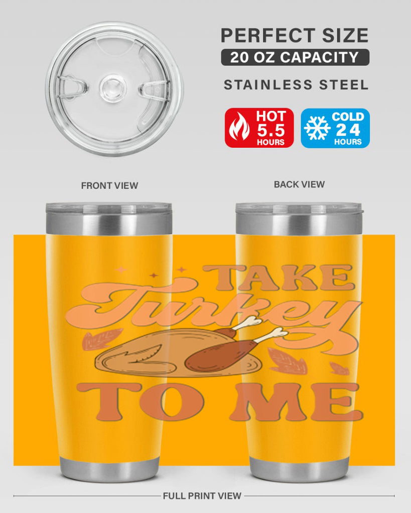 Take Turkey To Me 594#- fall- Tumbler