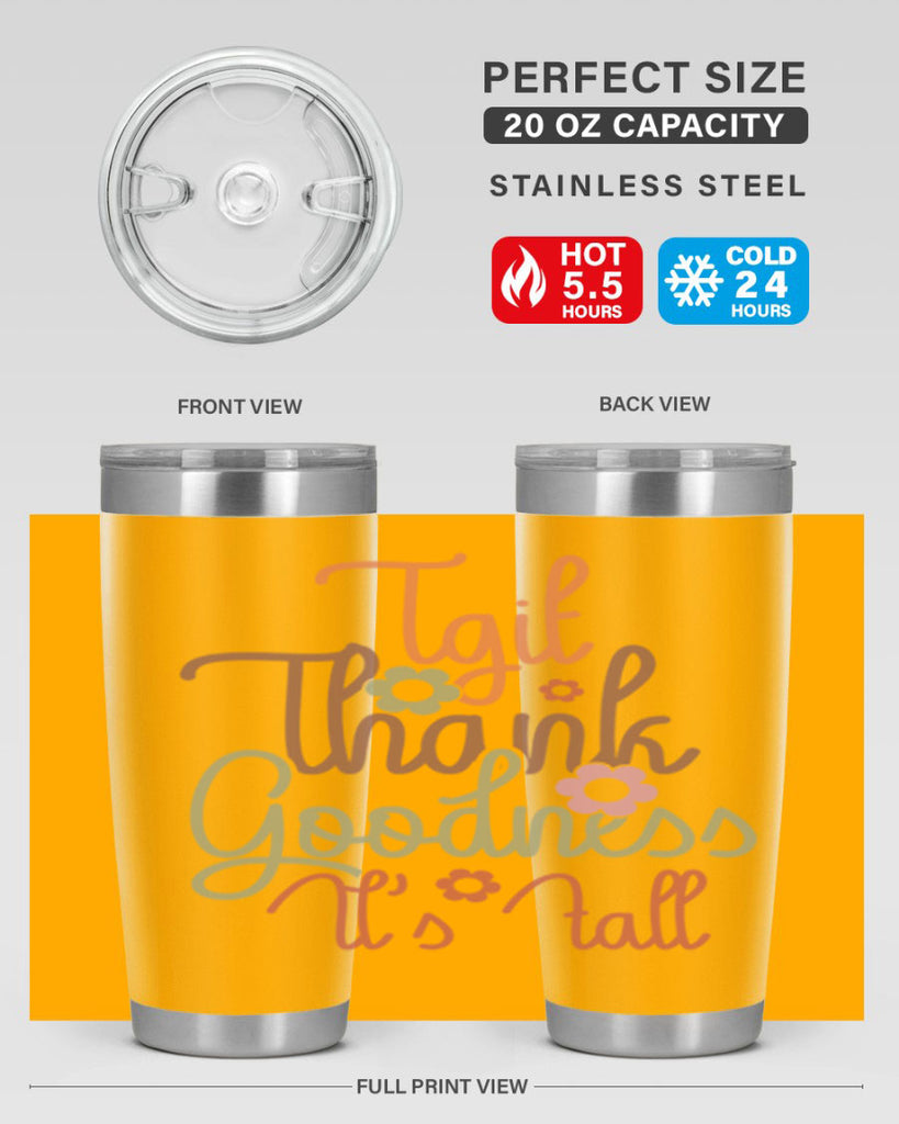 Tgif Thank Goodness Its Fall 596#- fall- Tumbler