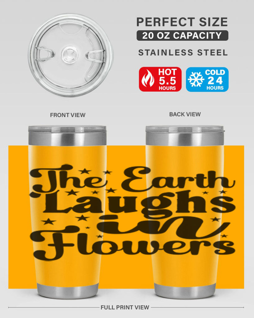 The Earth Laughs In Flowers 537#- spring- Tumbler