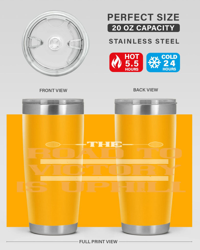 The road to victory is uphill 1822#- badminton- Tumbler