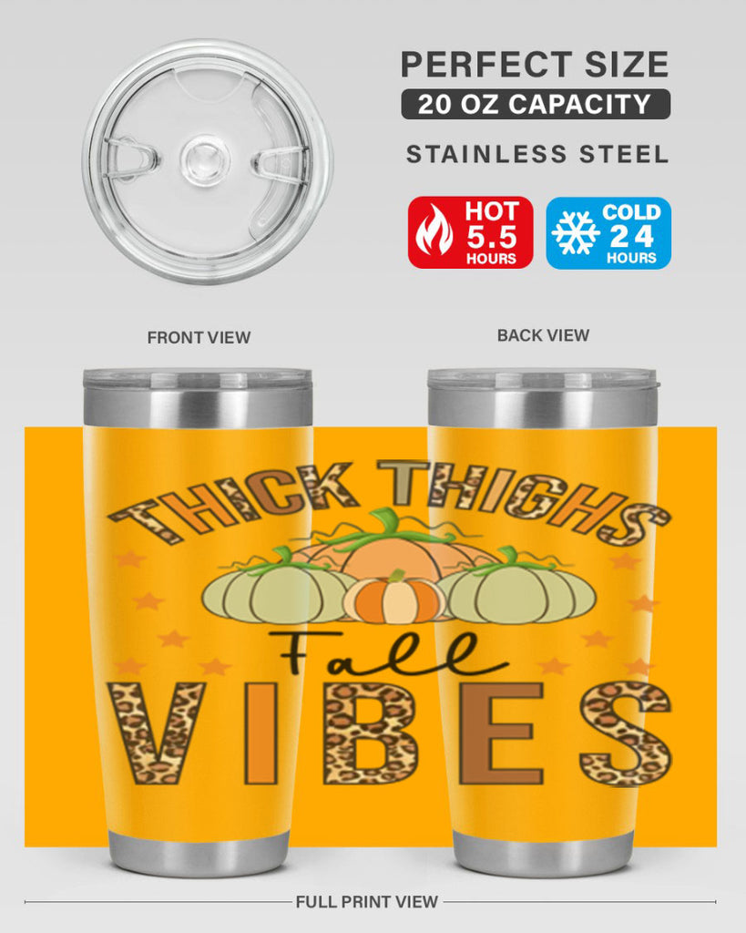 Thick Thighs Fall vibes 614#- fall- Tumbler