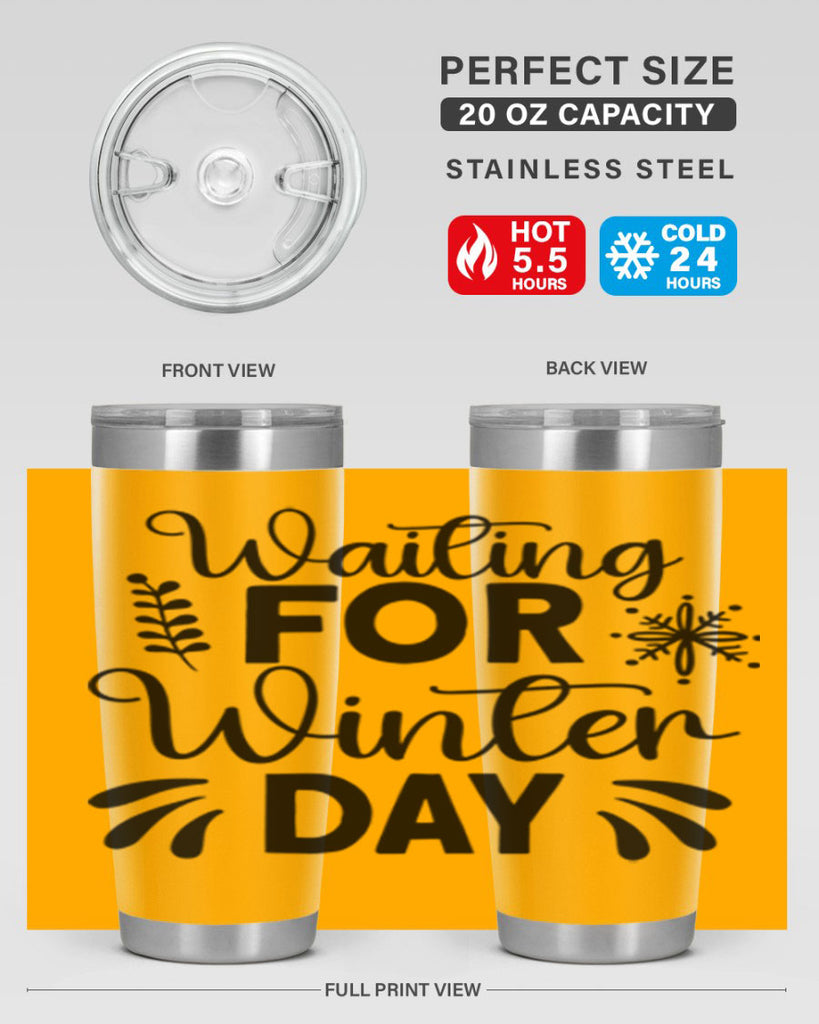 Waiting for Winter Day427#- winter- Tumbler