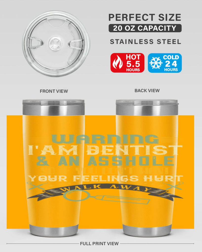 Warning im dentist an asshole Style 9#- dentist- tumbler