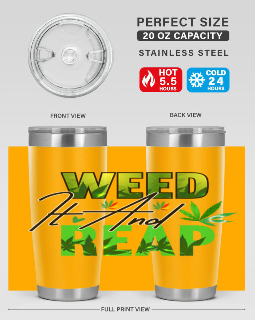 Weed It and Reap 287#- marijuana- Tumbler
