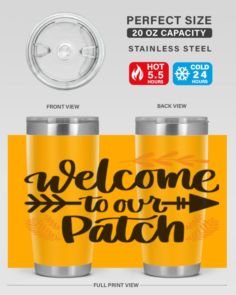Welcome To Our Patch 517#- fall- Tumbler