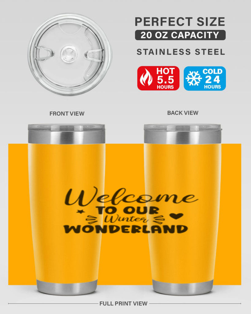 Welcome To Our Winter Wonderland 469#- winter- Tumbler