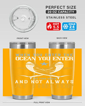 When you enter the ocean you enter the food chain and not always at the top Style 2#- shark  fish- Tumbler