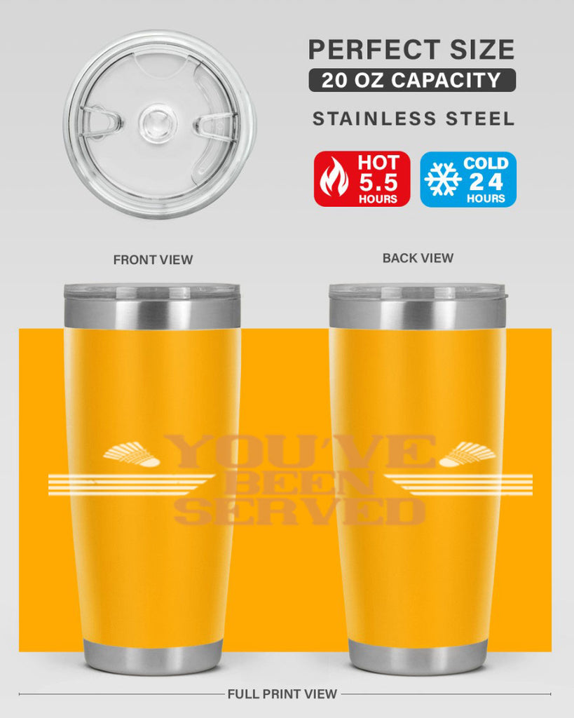 You’ve been served 1714#- badminton- Tumbler
