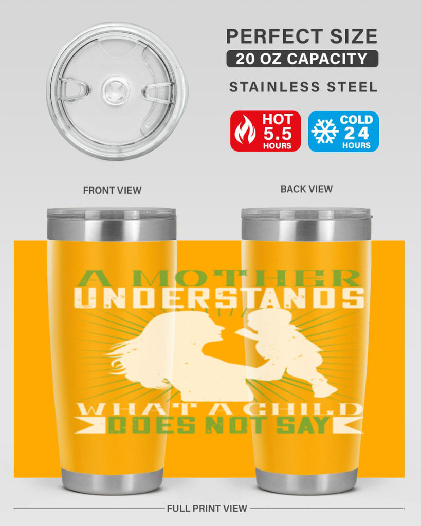 a mother understands what a child does not say 39#- Parents Day- Tumbler