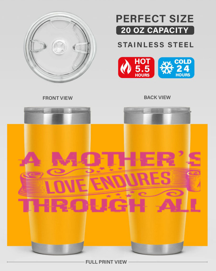 a mothers love endures through all 33#- mothers day- Tumbler