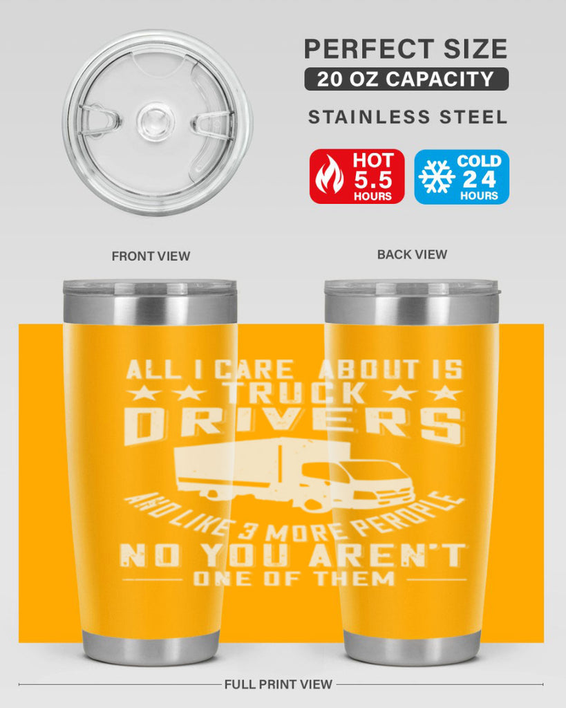 all i care about is truck drivers and like z Style 28#- truck driver- tumbler