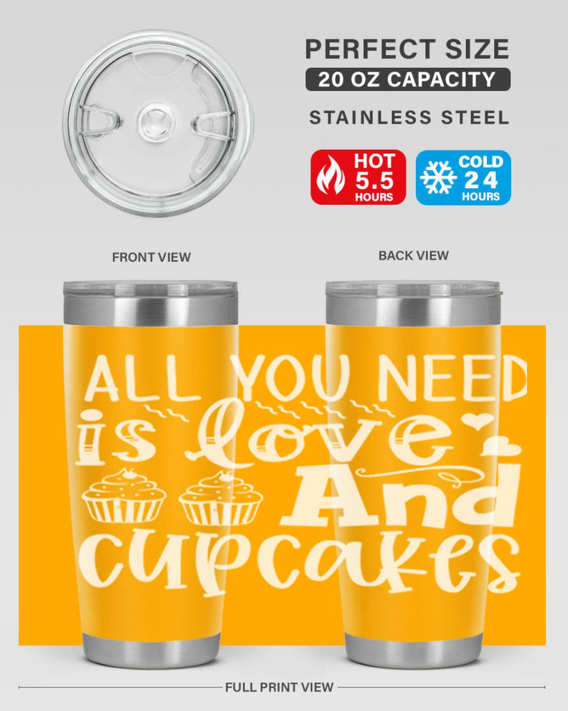 all you need is love and cupcakes 62#- kitchen- Tumbler