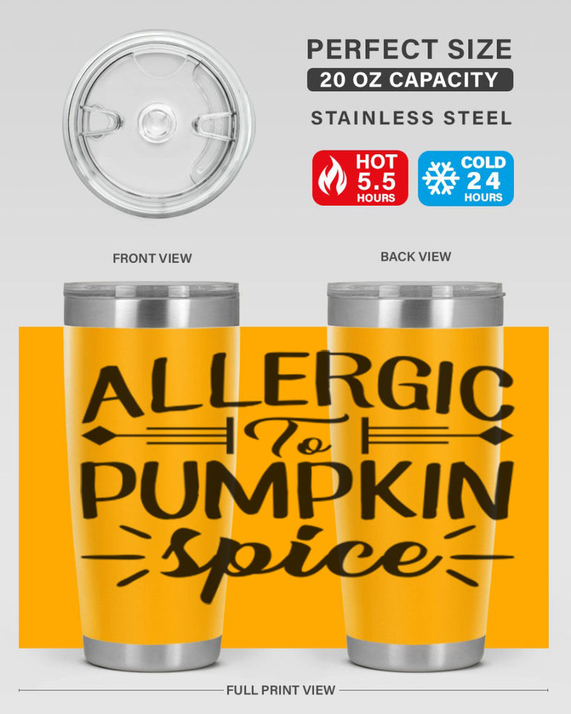 allergic to pumpkin spice 7#- fall- Tumbler