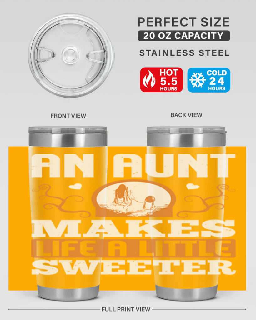 an aunt makes life a little sweeter 3#- mothers day- Tumbler