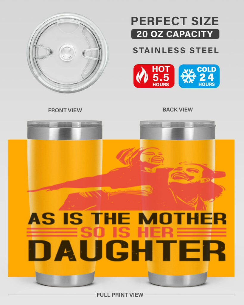 as is the mother so is her daughter 91#- mothers day- Tumbler