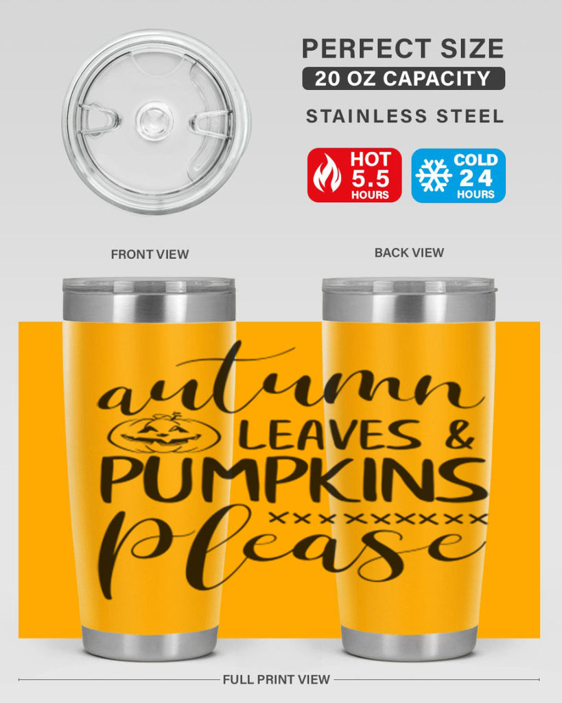 autumn leaves pumpkins please 24#- fall- Tumbler