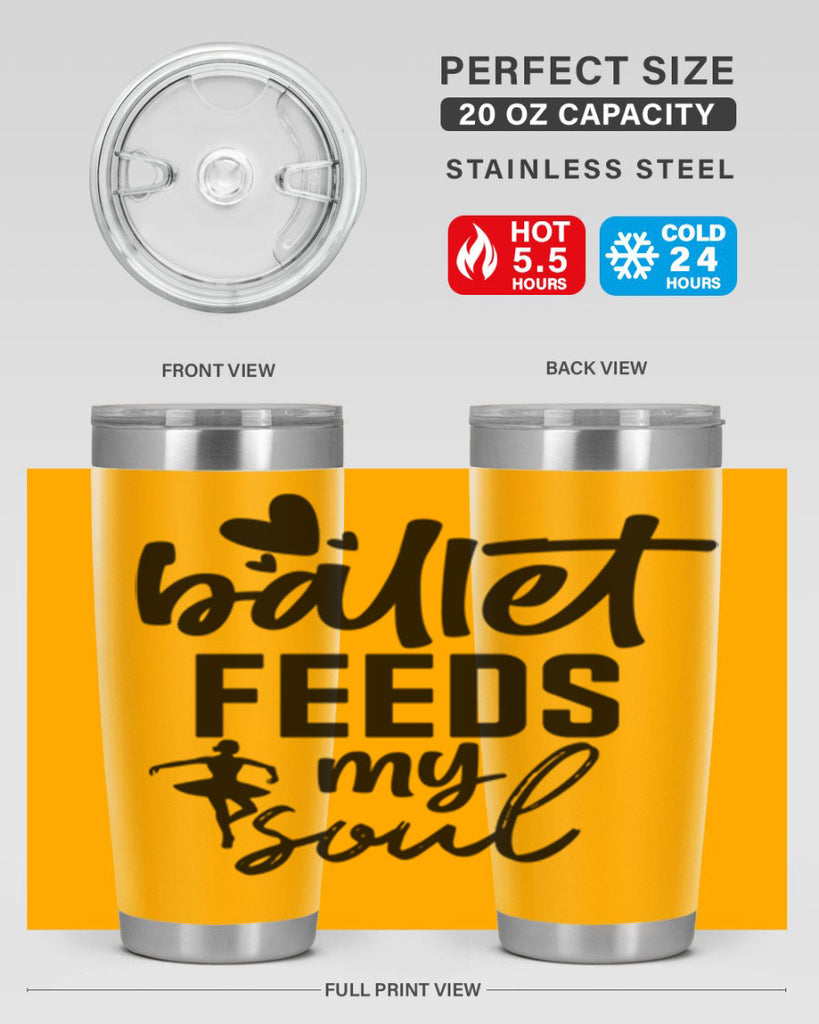 ballet feeds my soul 8#- ballet- Tumbler