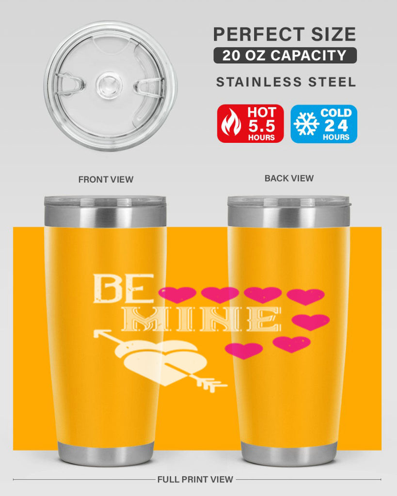 be mine 68#- valentines day- Tumbler