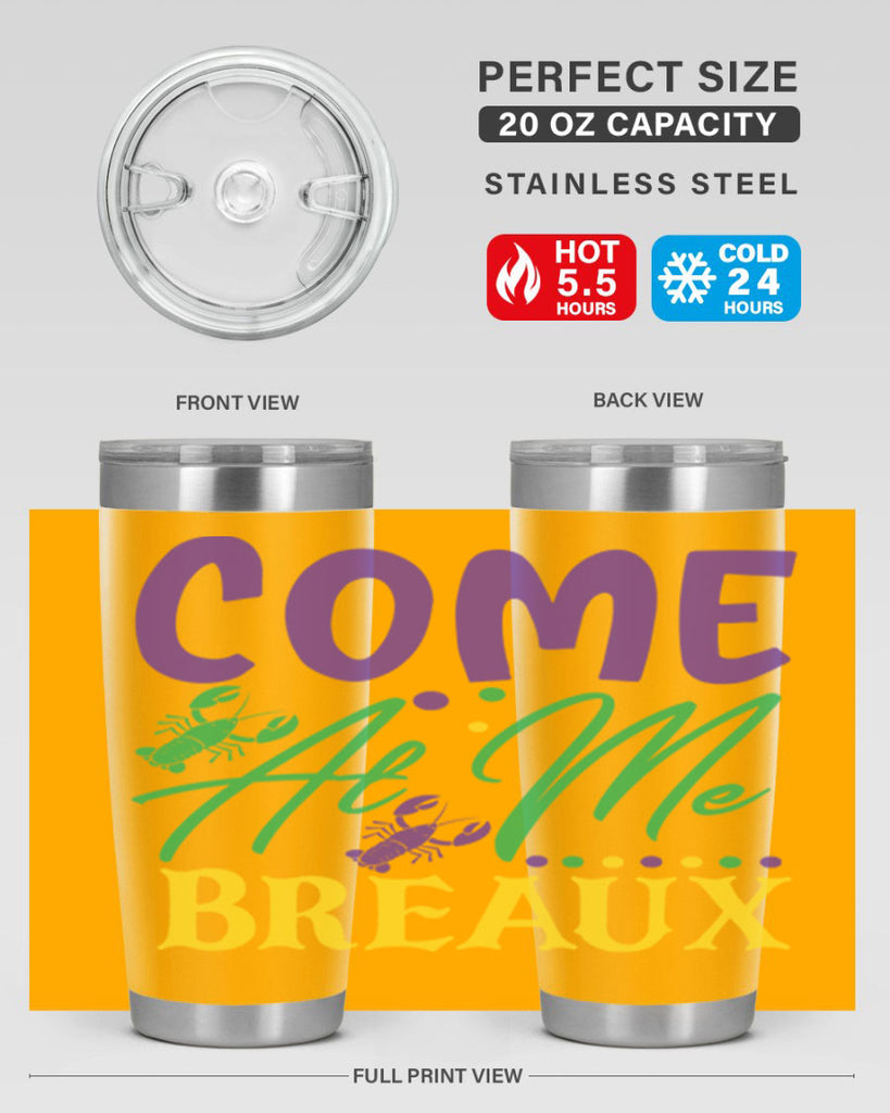 come at me breaux 84#- mardi gras- Tumbler
