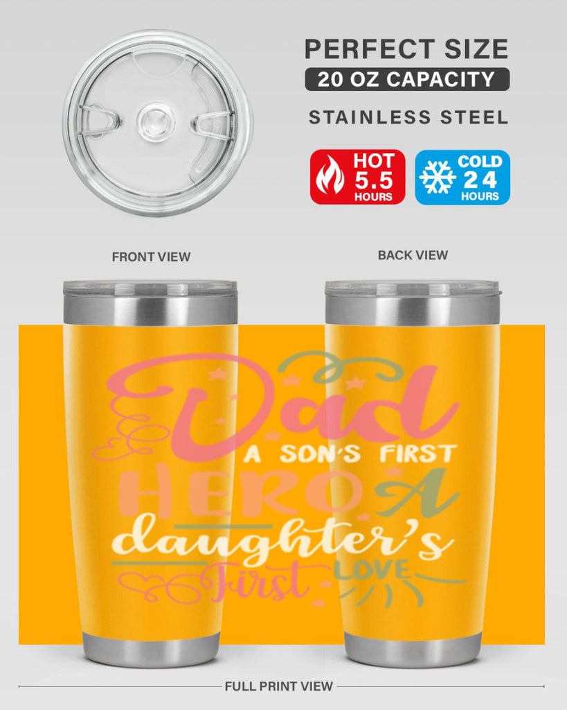 dad a son’s first hero a daughters first love 96#- fathers day- Tumbler