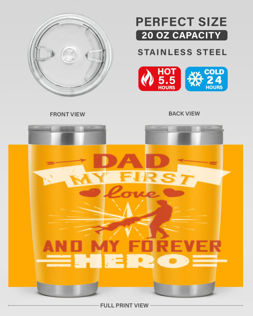 dad my first love and my forever hero 114#- fathers day- Tumbler