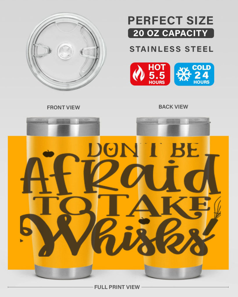 dont be afraid to take whisks 111#- kitchen- Tumbler