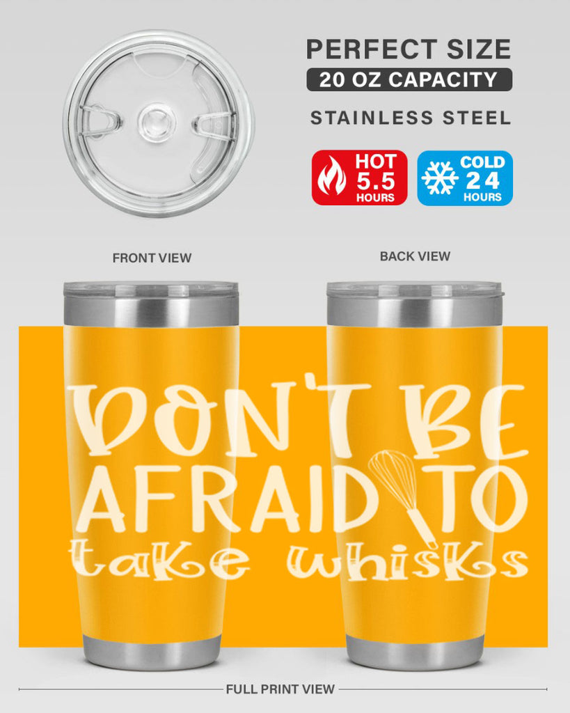 dont be afraid to take whisks 41#- kitchen- Tumbler