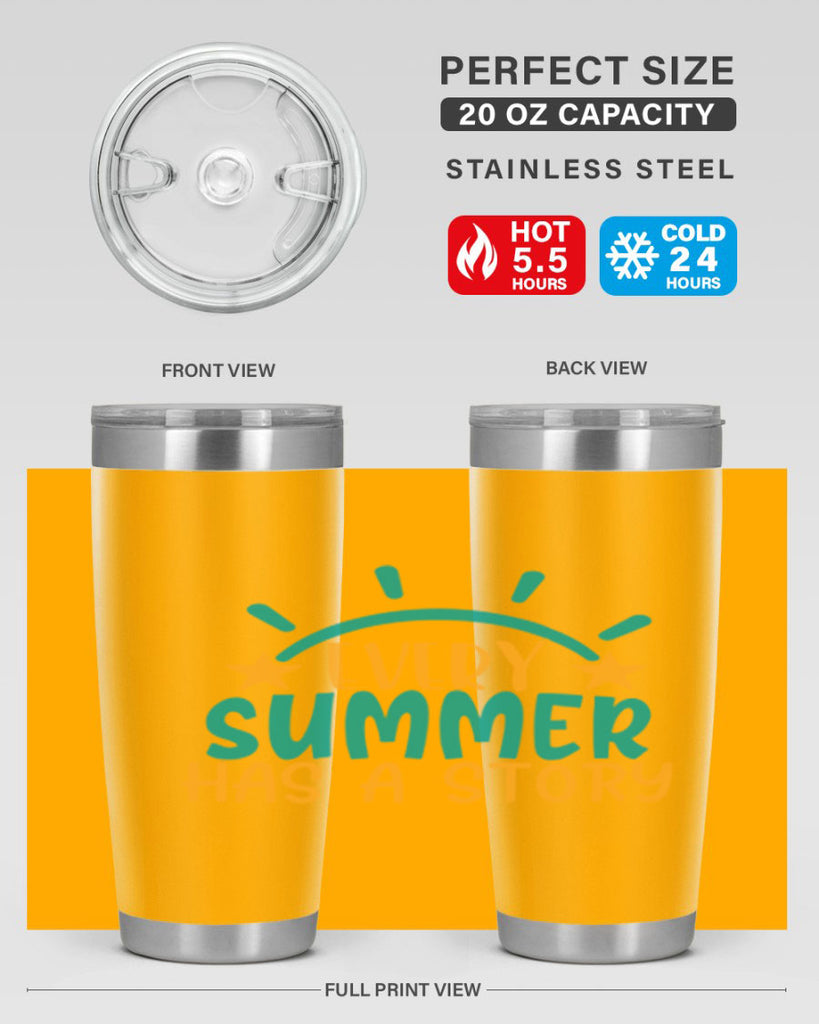 every summer has a story story Style 107#- summer- Tumbler