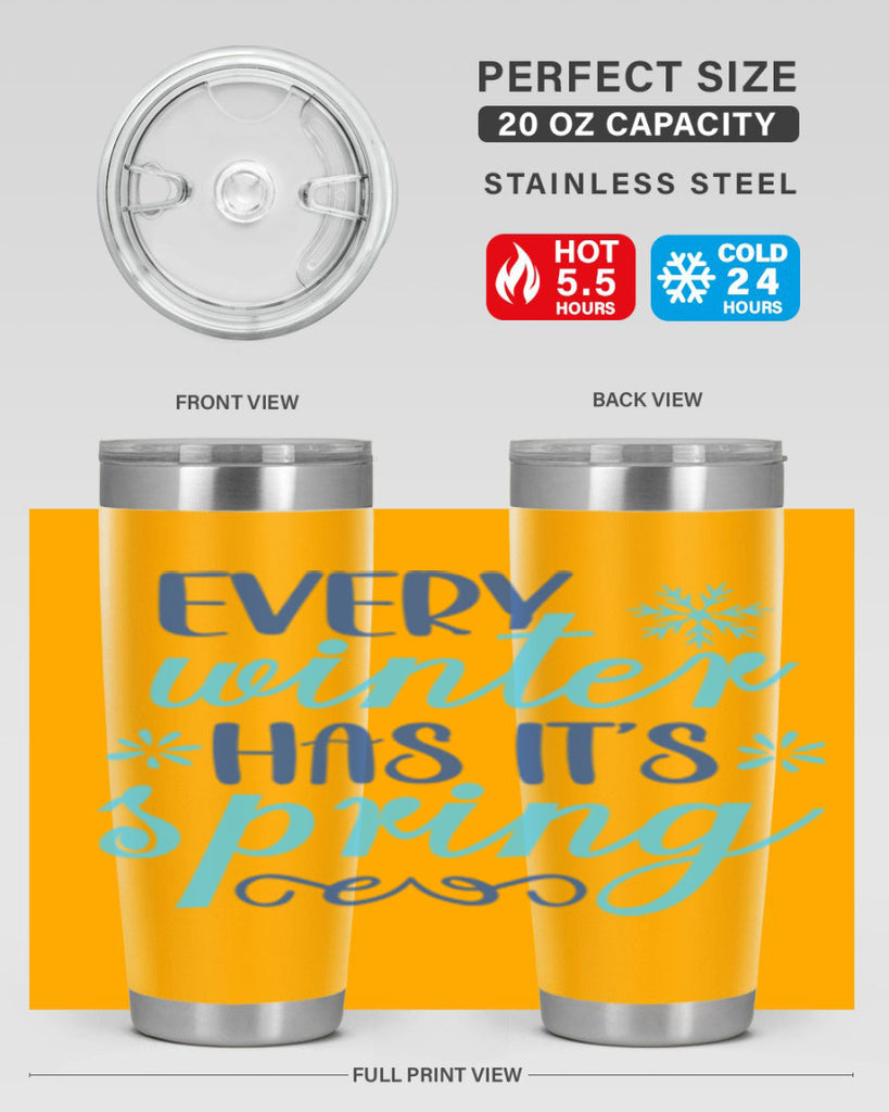 every winter has its spring 100#- winter- Tumbler