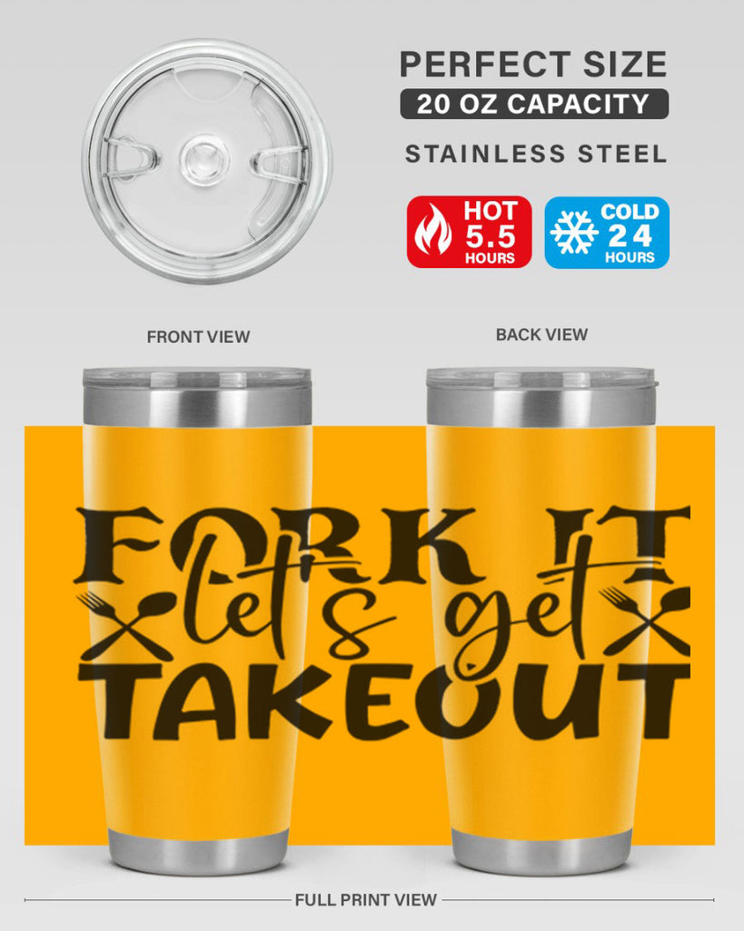 fork it lets get takeout 96#- kitchen- Tumbler