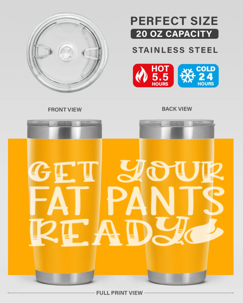 get your fat pants ready 38#- kitchen- Tumbler