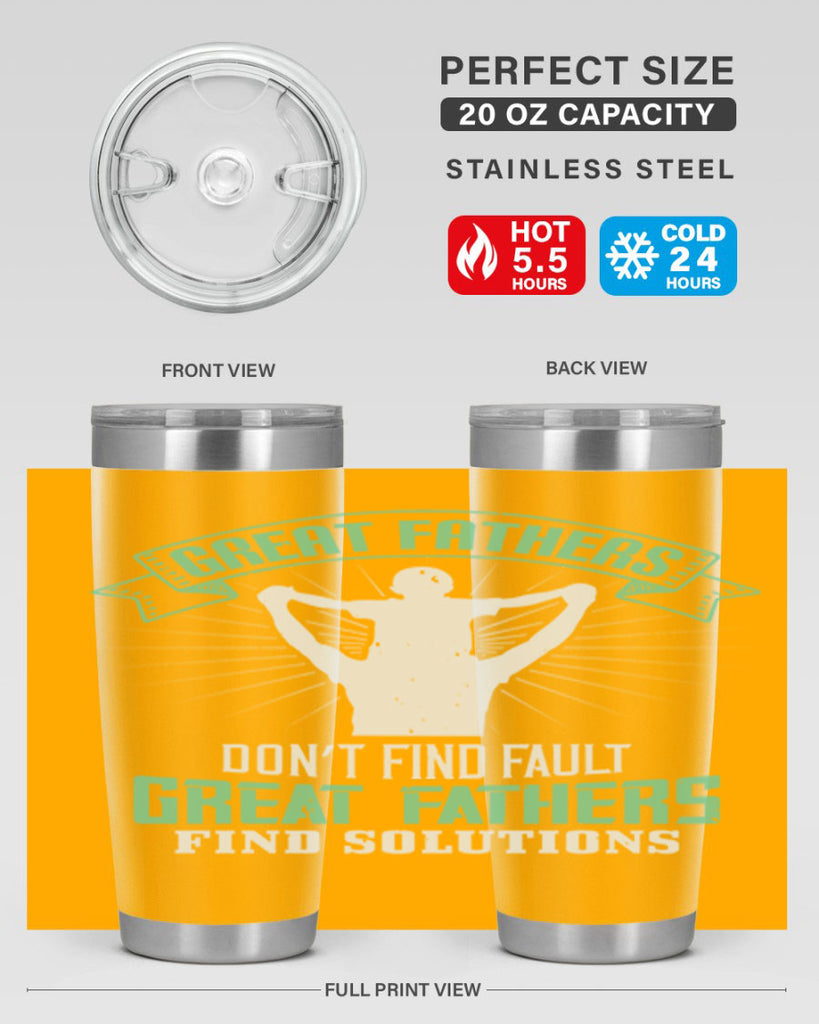 great fathers don’t find fault 218#- fathers day- Tumbler