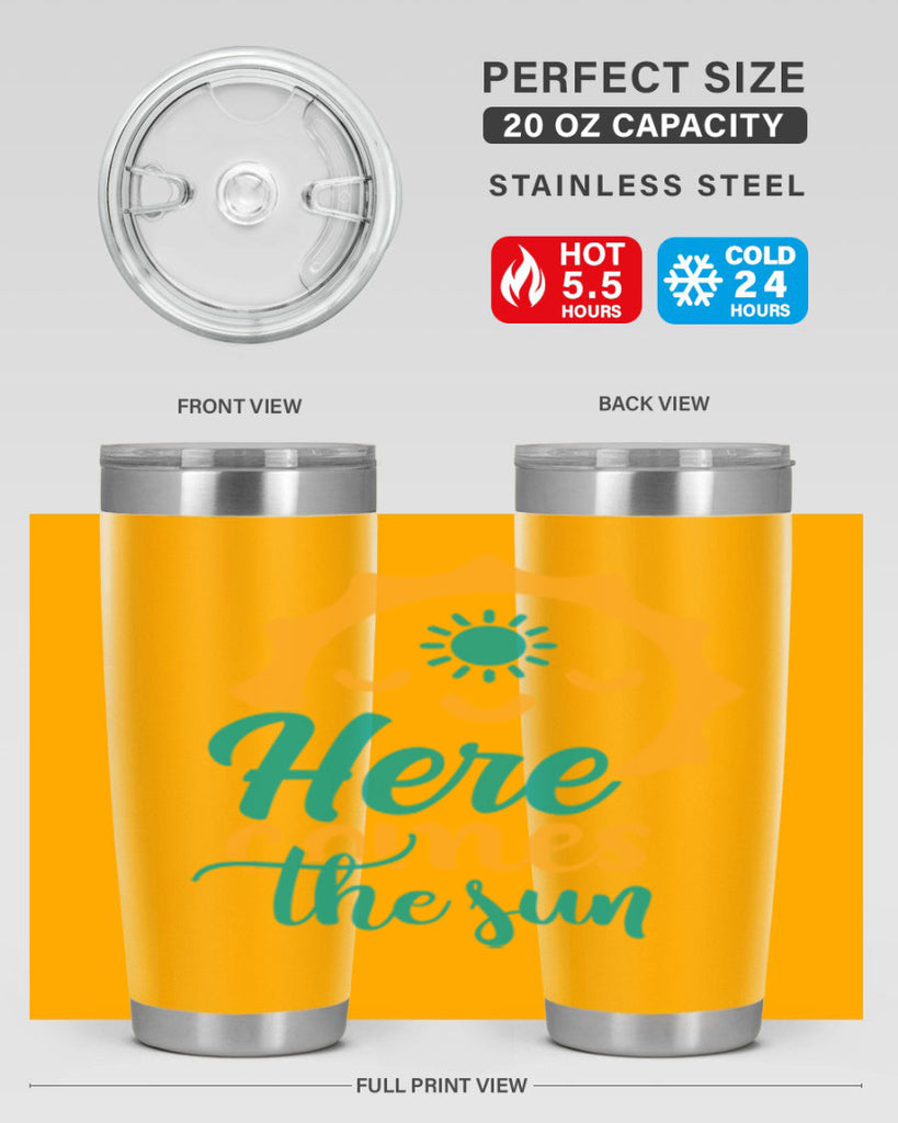 here comes the sun Style 96#- summer- Tumbler