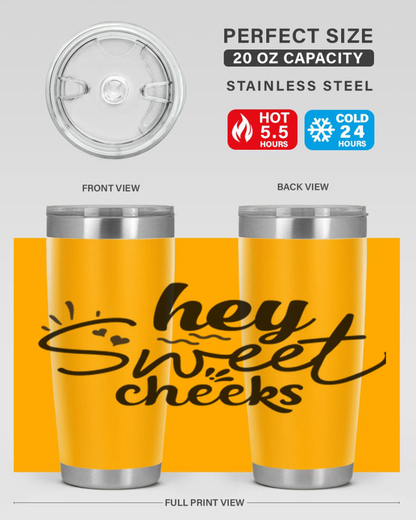 hey sweet cheeks 71#- bathroom- Tumbler