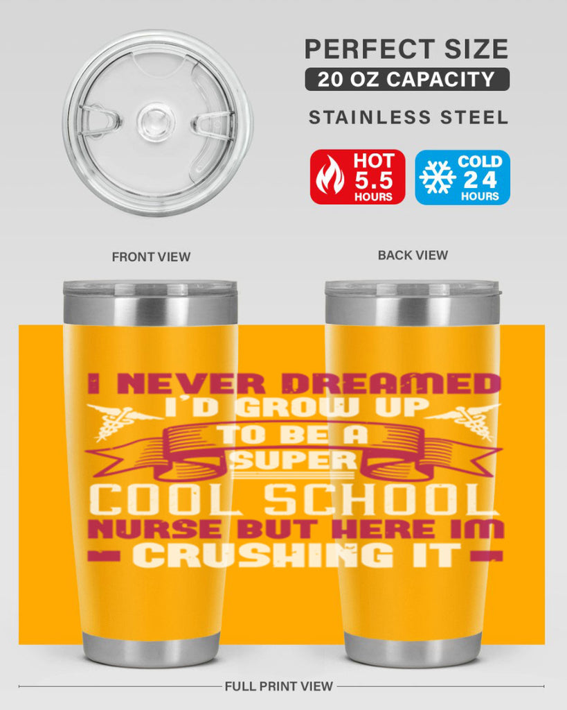 i never dreamed id grow up Style 319#- nurse- tumbler