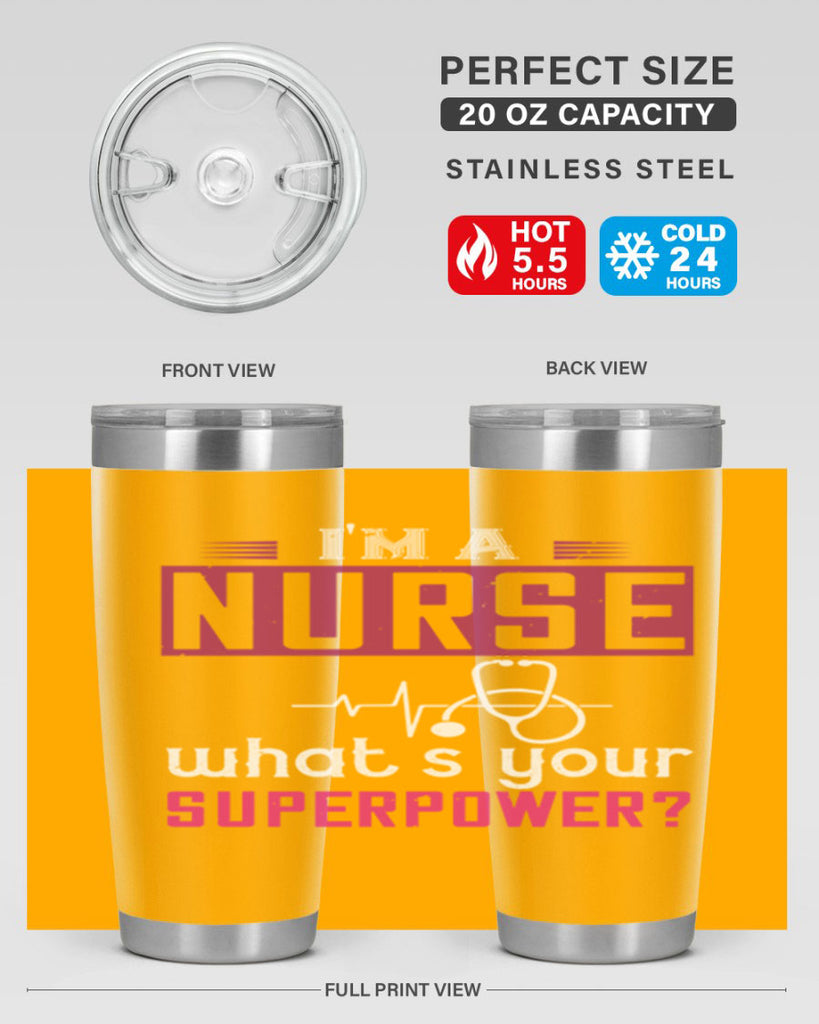 im a nurse whats your superpower Style 308#- nurse- tumbler