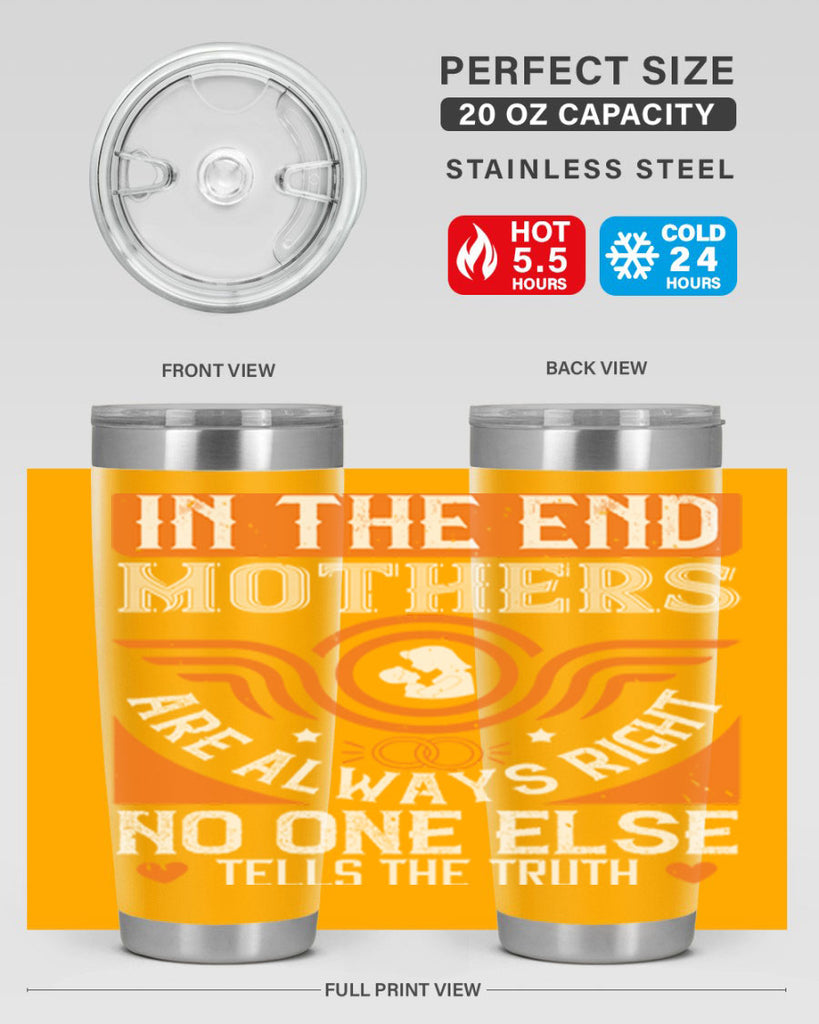 in the end mothers 75#- mothers day- Tumbler