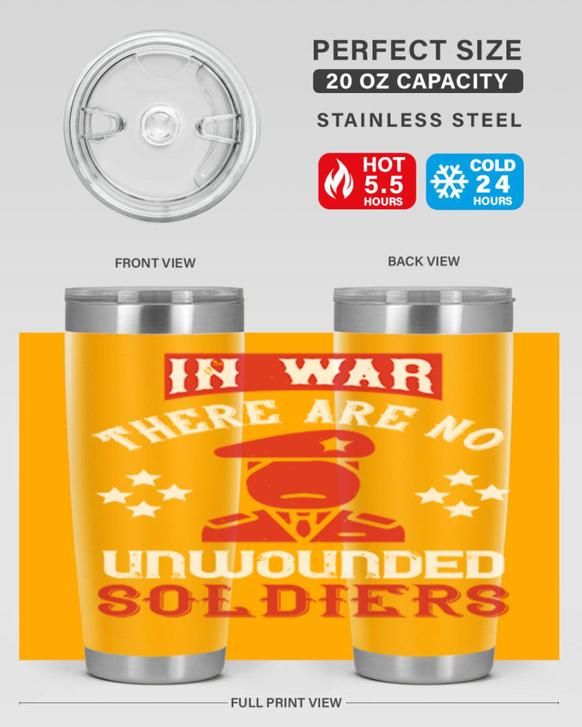 in war there are no unwounded soldiers 54#- Veterns Day- Tumbler