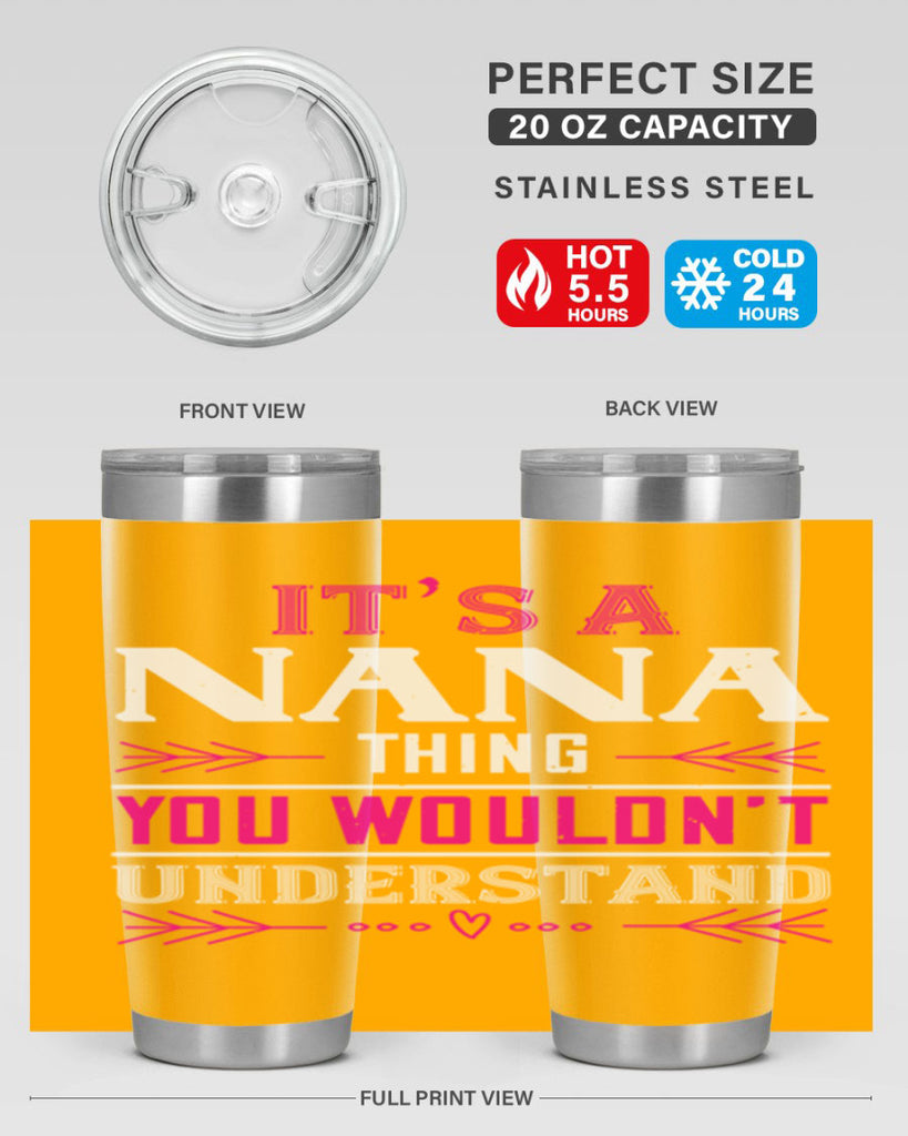 it’s a NANA THING 17#- grandma - nana- Tumbler